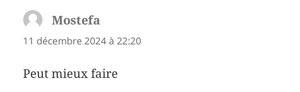 Commentaire : « Peut mieux faire »
