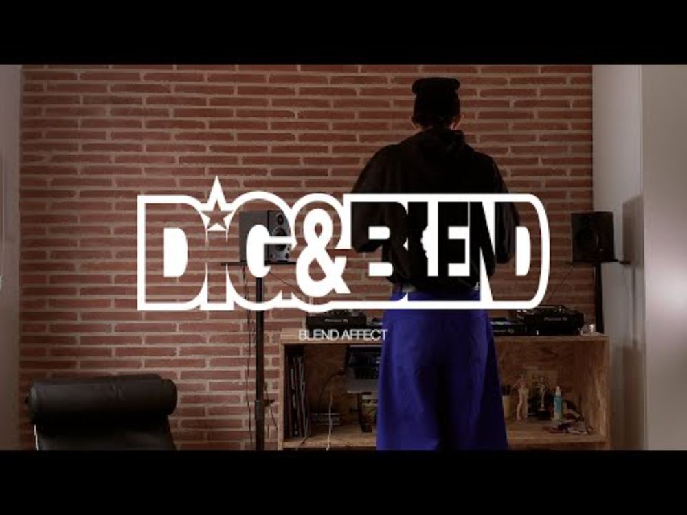 Blend Affect - Dig & Blend #001