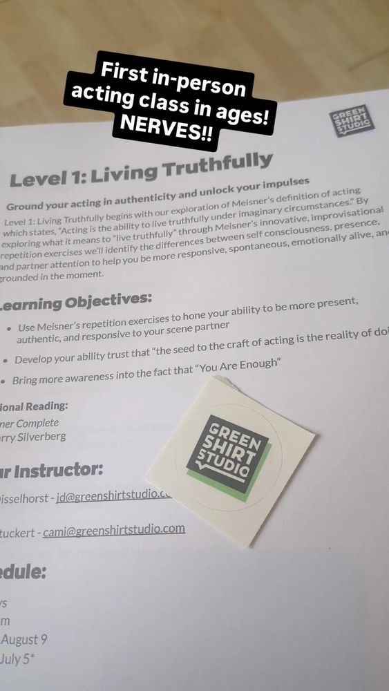 a syllabus of an acting class titled "Level 1: Living Truthfully". Resting on top of the paper is a small square sticker with "Green Shirt Studio" written on it.