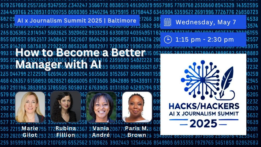 How to Become a Better Manager with AI
Explore how AI is reshaping managerial roles and decision-making processes in newsrooms and media organizations. In this panel, instructors and participants in the AI Journalism Lab: Leadership will share the specific techniques and tools that helped them leverage AI effectively in their leadership with confidence and foresight.
 - Marie Gilot, Executive Director J+, ​​Craig Newmark Graduate School of Journalism at CUNY
 - Rubina Fillion, Associate Director of A.I Initiative, The New York Times
 - Vania André, Chief Operating Officer and Editor-in-Chief, The Haitian Times
 - Paris M. Brown, Publisher, The Baltimore Times