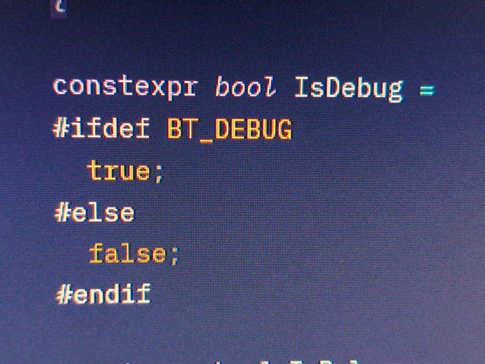Trecho de código em c++:

constexpr bool IsDebug =
#ifdef BT_DEBUG
  true;
#else
  false;
#endif