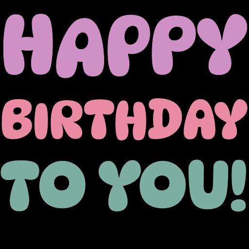 Happy birthday to you!