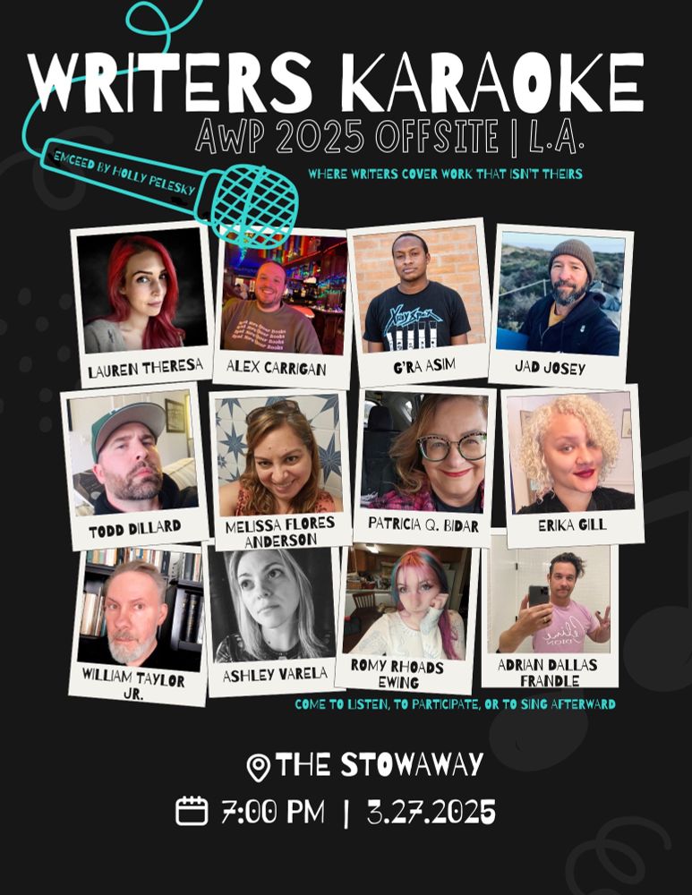 Flyer for AWP offsite event: Writers Karaoke. Flyer is black with white writing and a teal sketched microphone. Reading is at The Stowaway at 7pm on March 27, 2025.