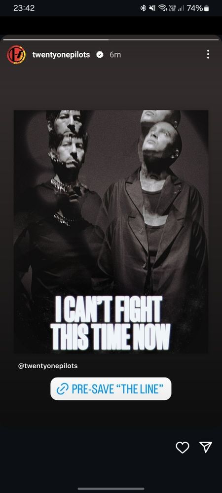a screenshot of an instagram story by twenty one pilots. its a black and white poster with while text reading "i cant fight this time now" and a link that says "pre-save the line"