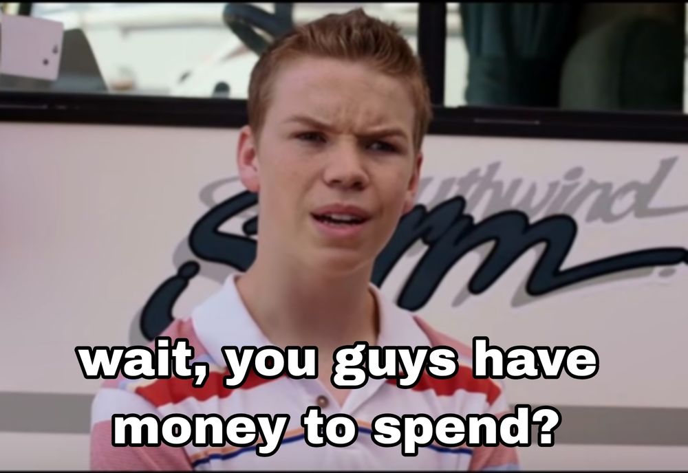 Will Poulter's character Kenny Rossmore from "We're The Millers." There's text saying "wait you guys have money to spend?"