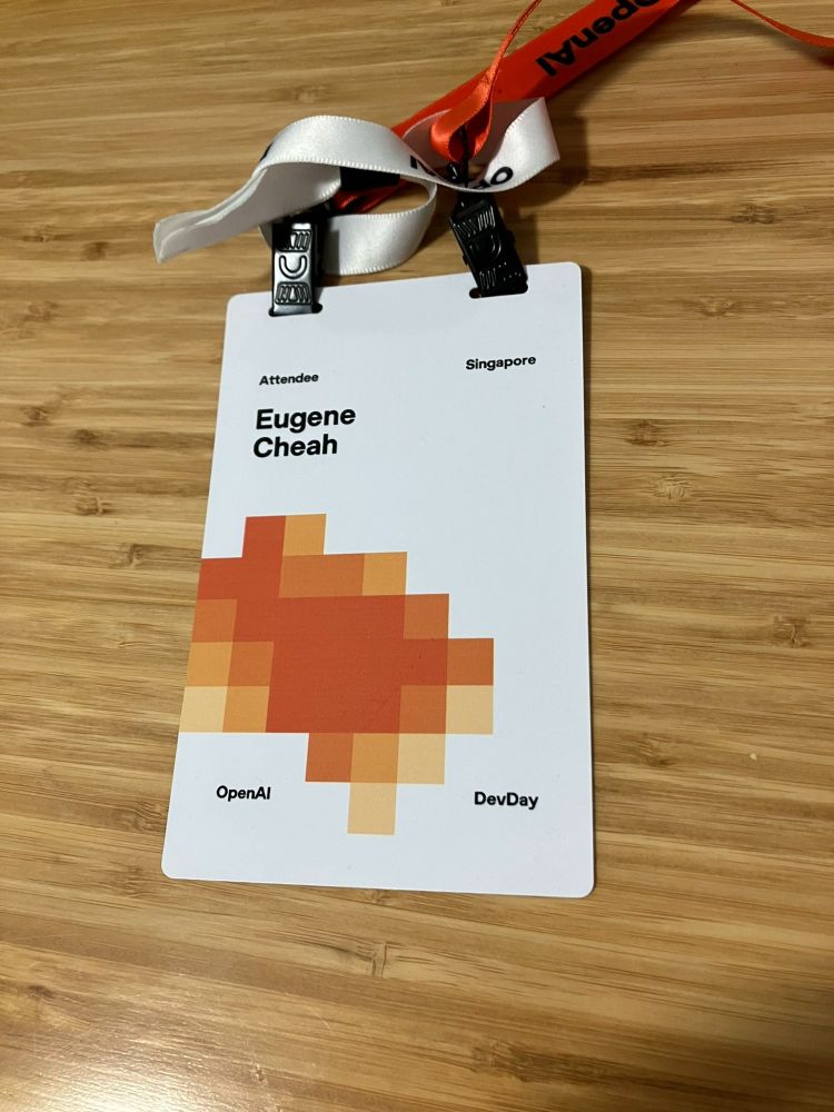 My OpenAI Singapore DevDay Badge ( For Eugene Cheah )