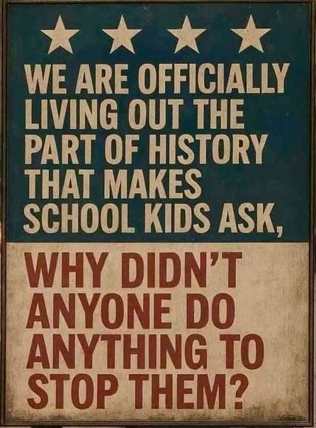We are officially living out the part of history that makes school kids ask, why didn't anyone do anything to stop them?