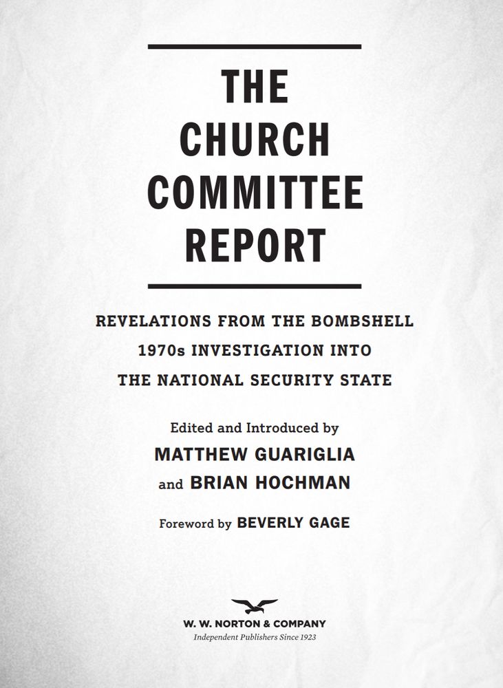 Front matter for a book entitled The Church Committee Report edited and introduced by Matthew Guariglia and Brian Hochman