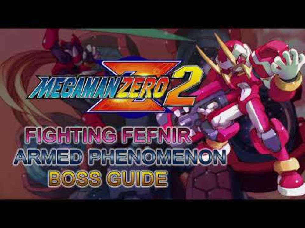 Mega Man Zero 2 | Boss Guide - Fighting Fefnir Armed Phenomenon