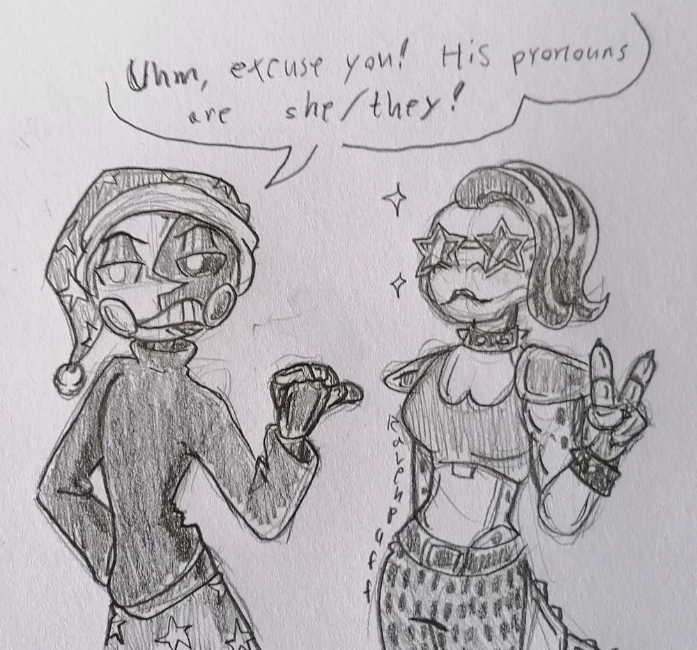 Pencil sketch on paper.

Moon and Monty as they appear on TSAMS title cards. Moon pointing to Monty over his shoulder with an unimpressed expression as he declares "Uhm, excuse you. His pronouns are she/they!"

Monty in their female form, giving a v hand sign, looking fabulous 