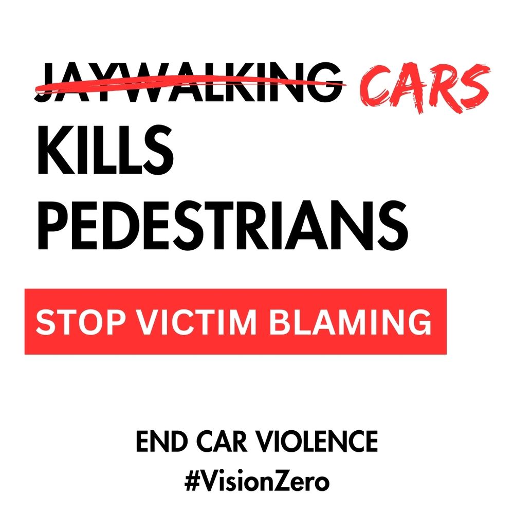 Cars kill pedestrians. Stop victim blaming