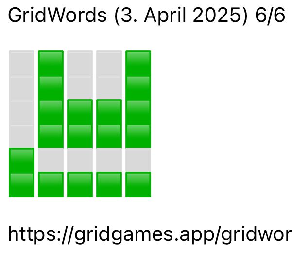 German wordle. Took six tries and had to eliminate  about five possibilities on the fifth turn. Unusual also in only green squares appear, first time for me. 