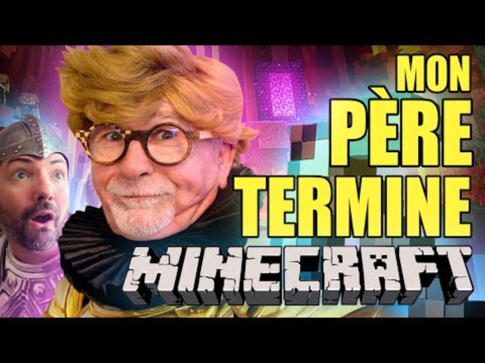 MINECRAFT - Mon père termine Minecraft - #CroutelleGaming