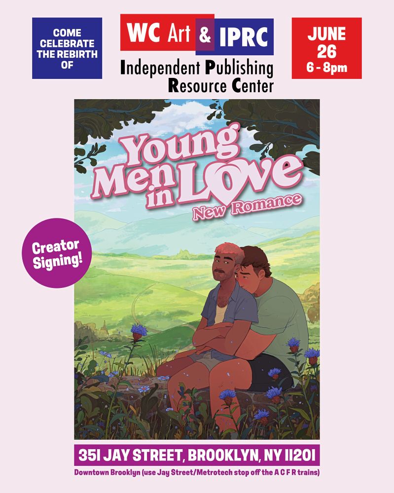 Event poster for the creator signing for Young Men in Love at the new WC Art & IPRC in downtown Brooklyn.