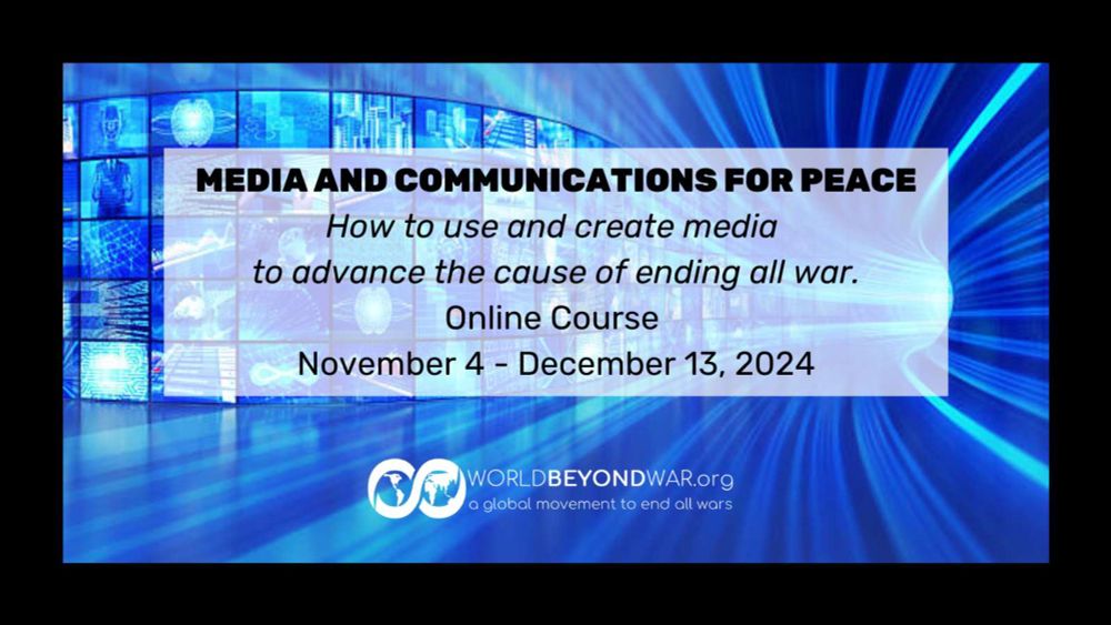 Media and Communications for Peace Course - World BEYOND War