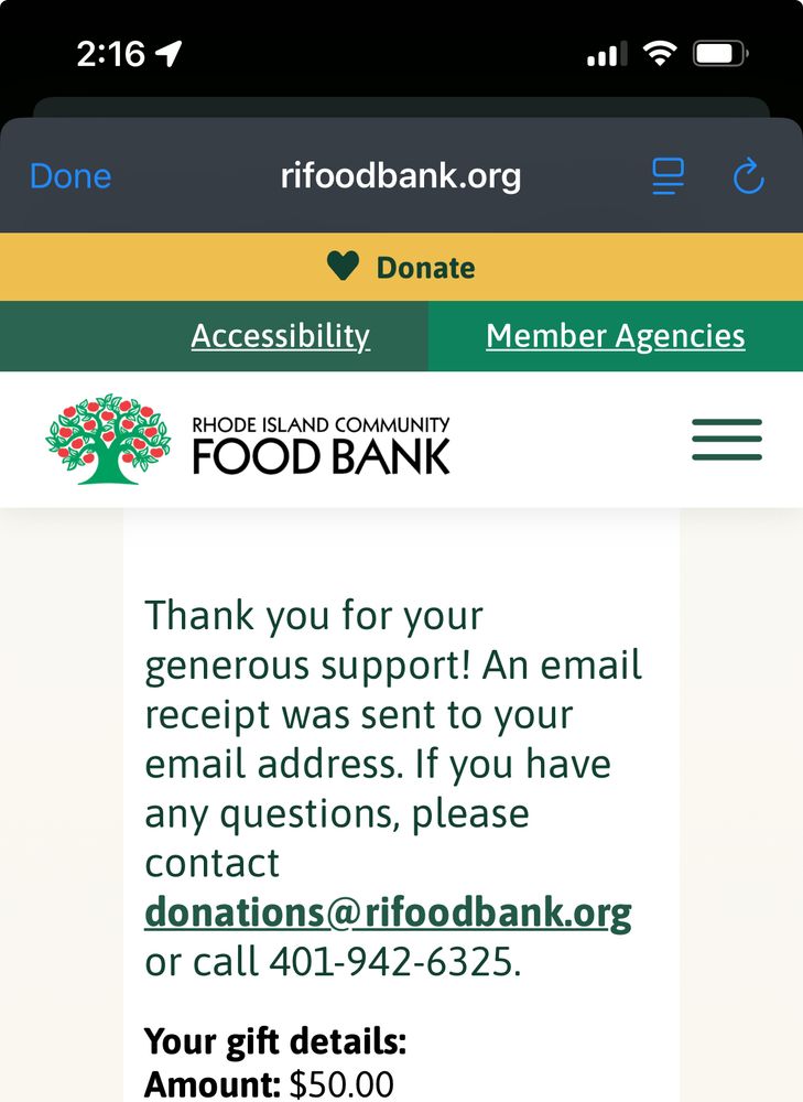 Thank you for your generous support! An email receipt was sent to your email address. If you have any questions, please contact
donations@rifoodbank.org or call 401-942-6325.
Your gift details:
Amount: $50.00