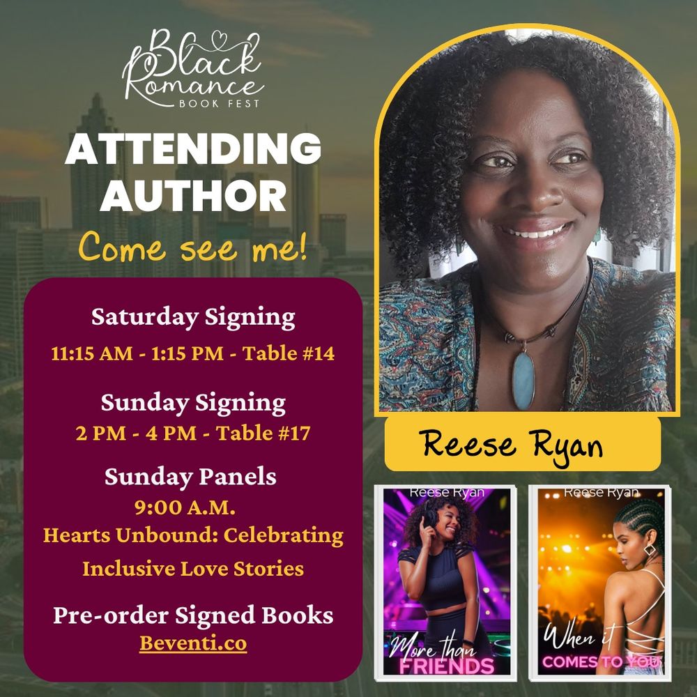 Reese Ryan will be at Black Romance Book Fest in Atlanta May 30th - June 1st.