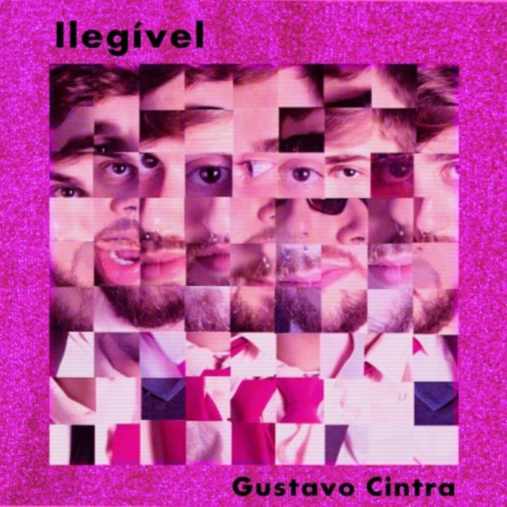 Ilegível | Gustavo Cintra