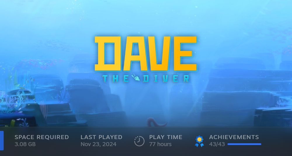 screenshot from Steam of Dave the Diver banner in my library, showing 77 hours played and 43/43 achievements
