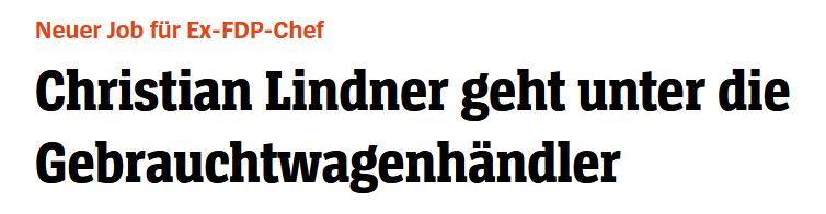 Neuer Job für Ex-FDP-Chef: Christian Lindner geht unter die Gebrauchtwagenhändler 