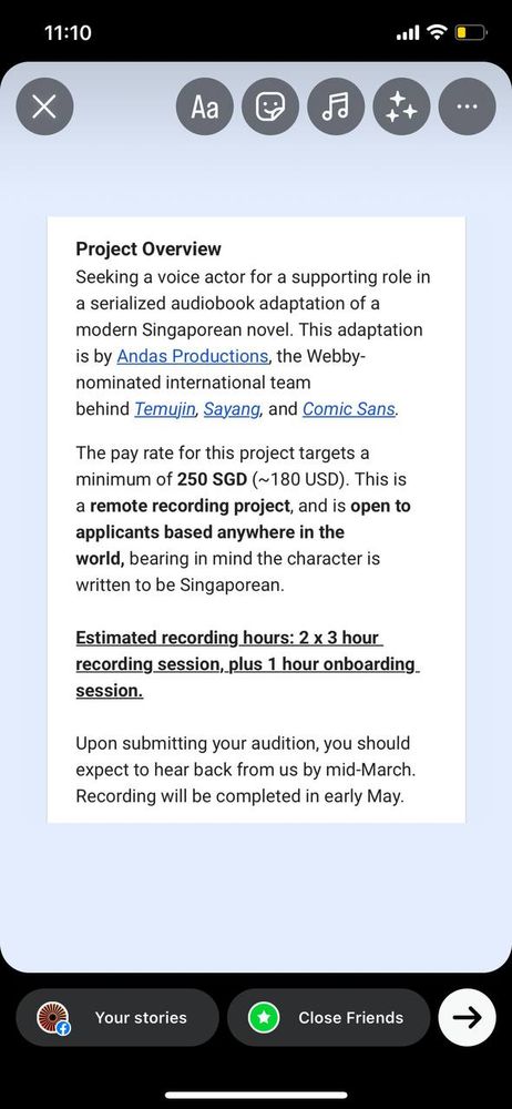 Project Overview
Seeking a voice actor for a supporting role in a serialized audiobook adaptation of a modern Singaporean novel. This adaptation is by Andas Productions, the Webby-nominated international team behind Temujin, Sayang, and Comic Sans.
The pay rate for this project targets a minimum of 250 SGD (~180 USD). This is a remote recording project, and is open to applicants based anywhere in the world, bearing in mind the character is written to be Singaporean.

Estimated recording hours: 2 x 3 hour recording session, plus 1 hour onboarding session.

Upon submitting your audition, you should expect to hear back from us by mid-March. Recording will be completed in early May.