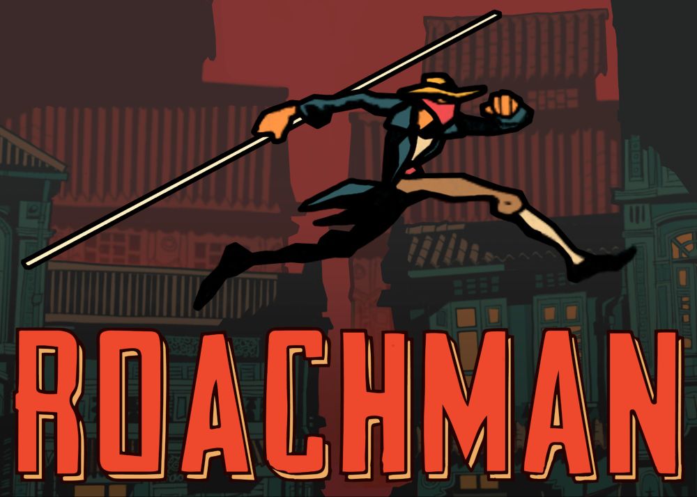 The Roachman flyer, featuring him in an action pose in front of some shophouses with "ROACHMAN" in all caps underneath.