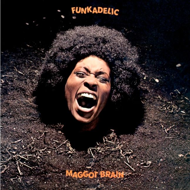 album cover: Maggot Brain by Funkadelic. Features a screaming (ecstatic) head of a person buried in the earth up to their neck.