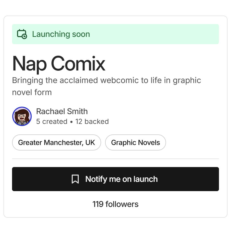 A screengrab from Kickstarter of Rachael's pre-launch page for NAP COMIX. The 'notify me on launch' button is visible and the page already has 119 followers.