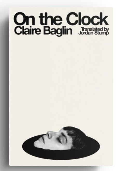 Cover of On The Clock by Claire Baglin, translated by Jordan Stump, published by Daunt Books