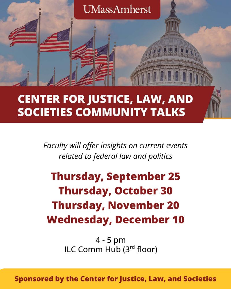 Center for Justice, Law, and Societies Community Talks starting Thursday, 9/25, 4-5 pm, ILC Comm Hub