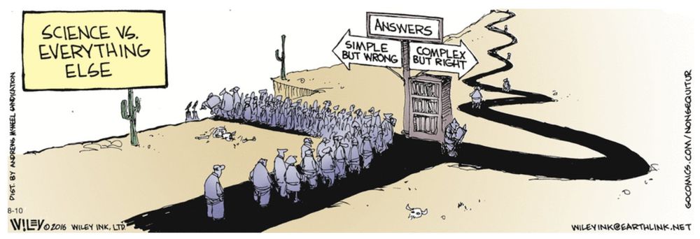 Une image de BD en anglais. On y voit une foule qui fait la queue sur un chemin qui se divise en deux. La majorité part du coté gauche et fini rapidement par tomber d'une falaise après une courte ligne droite. Un panneau indique "réponses simples mais fausses" avec une flèche dans cette direction. Sur la partie du chemin qui part vers la droite, il y a beaucoup moins de monde, une bibliothèque où les gens prennent un livre. Un flèche qui va dans cette direction indique "Réponses complexes mais justes". Le chemin est long et tortueux. 