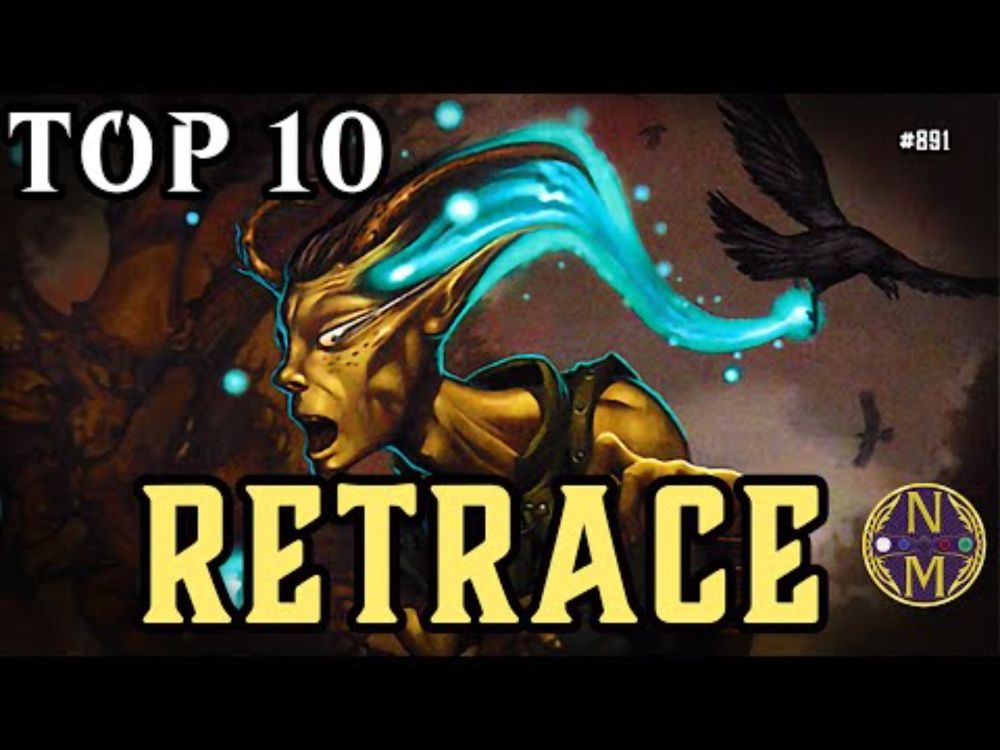 MTG TOP 10: Retrace | Magic: the Gathering