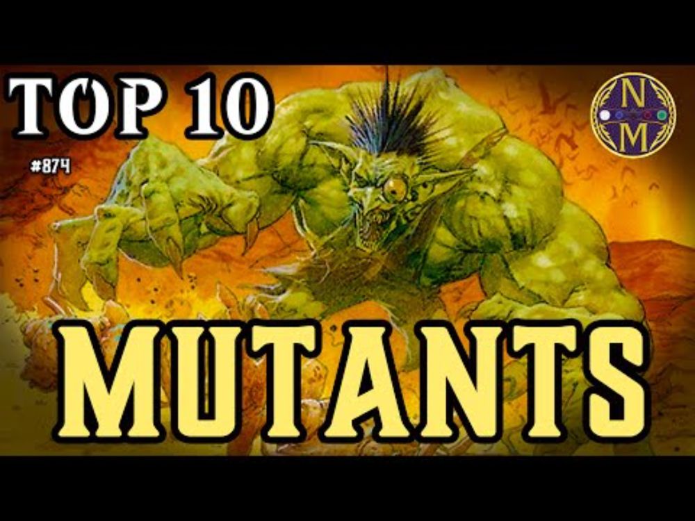 MTG TOP 10: Mutants