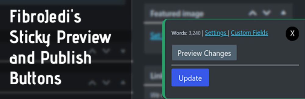 FibroJedi's Sticky Preview and Publish Buttons