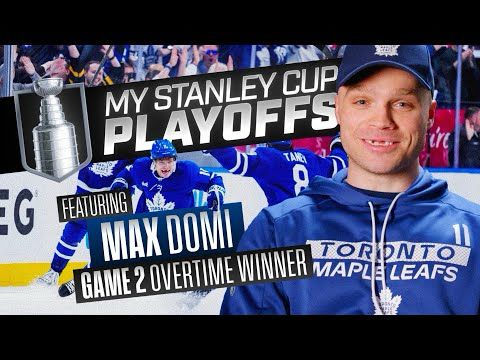 My Stanley Cup Playoffs: Max Domi's Game 2 OT Winner for Maple Leafs