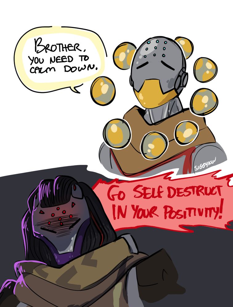 Zenyatta from Overwatch looking up Towards Ramattra from Overwatch, who is looking down at him with dark shadows around him with purple and red glows.

Zenyatta: Brother, you need to calm down.
Ramattra: Go self destruct in your own positivity!