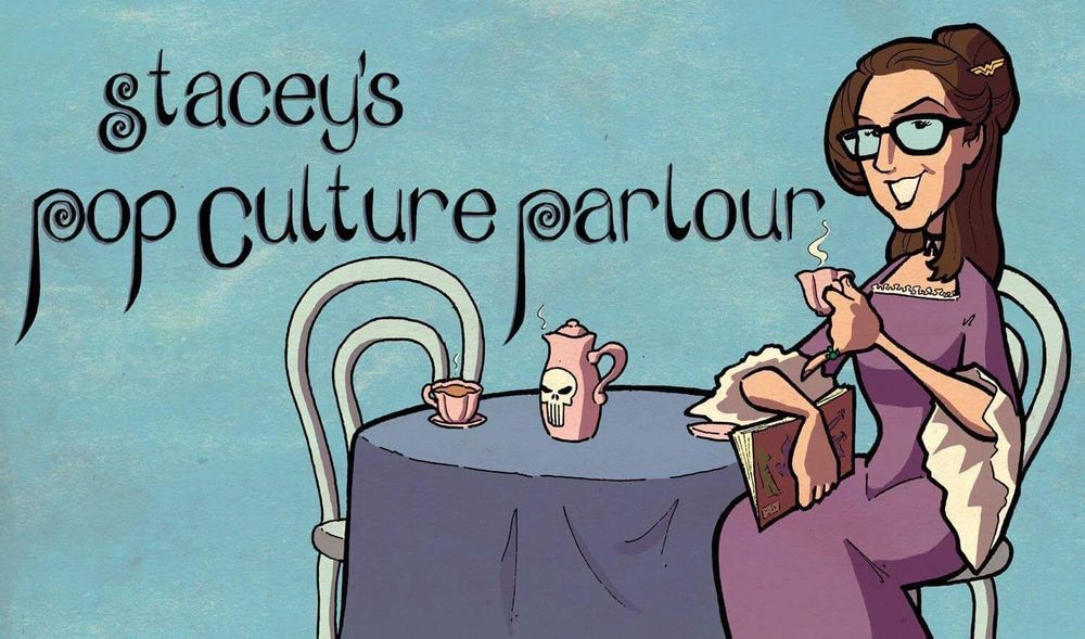 The banner logo for Stacey's Pop Culture Parlour; Stacey sits at a table wearing a purple vintage dress, holding a comic and sporting a Green Lantern ring and Wonder Woman hair clip. A pink Punisher tea set is on the table. The background is teal. 