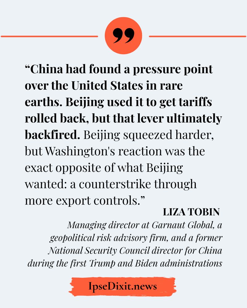 China had found a pressure point over the United States in rare earths. Beijing used it to get tariffs rolled back, but that lever ultimately backfired. Beijing squeezed harder, but Washington's reaction was the exact opposite of what Beijing wanted: a counterstrike through more export controls.