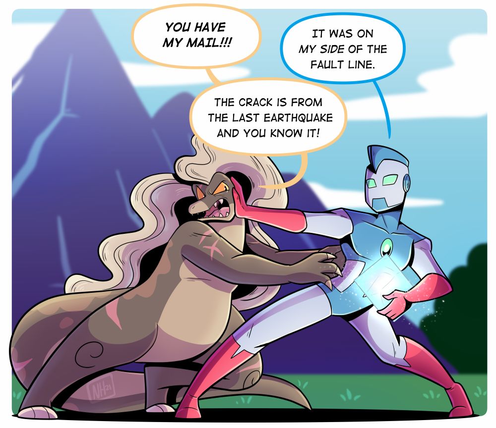 Illustration: Big Mama, a brown giant reptilian monster (kaiju), is confronting Hypernova, a giant android. Hypernova is holding a large, mysterious glowing prism in his left hand while pushing Big Mama with his right hand. Big Mama complains, "You have my mail!!!" To which Hypernova responds "It was on my side of the fault line." Only for Big Mama to persist, "The crack is from the last earthquake and you know it!" Illustrated by @ninjahaku21art.bsky.social