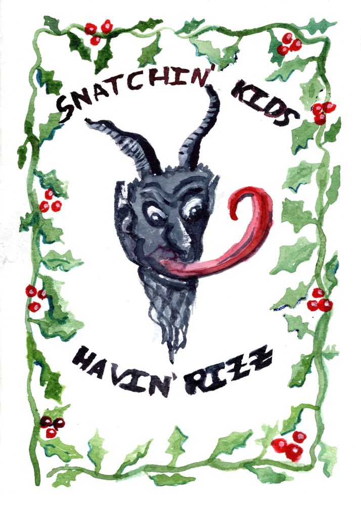 A watercolor painting of Krampus' head with the text "Snatchin' Kids, Havin' Rizz"