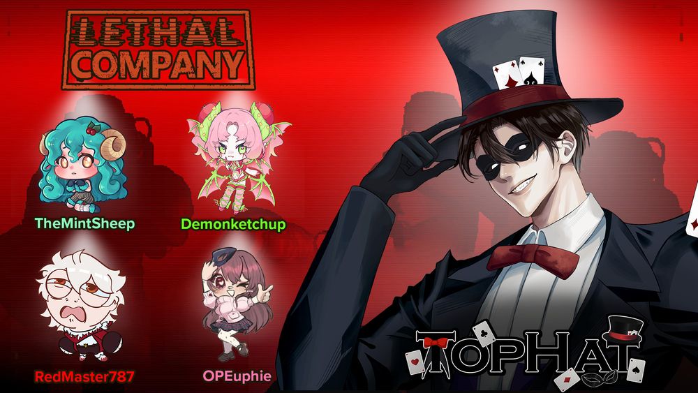 Top Hat presents the four contestants of his Lethal Company Gameshow! TheMintSheep, Demonketchup, RedMaster787, and OPEuphie! Live at 7 PM EST!