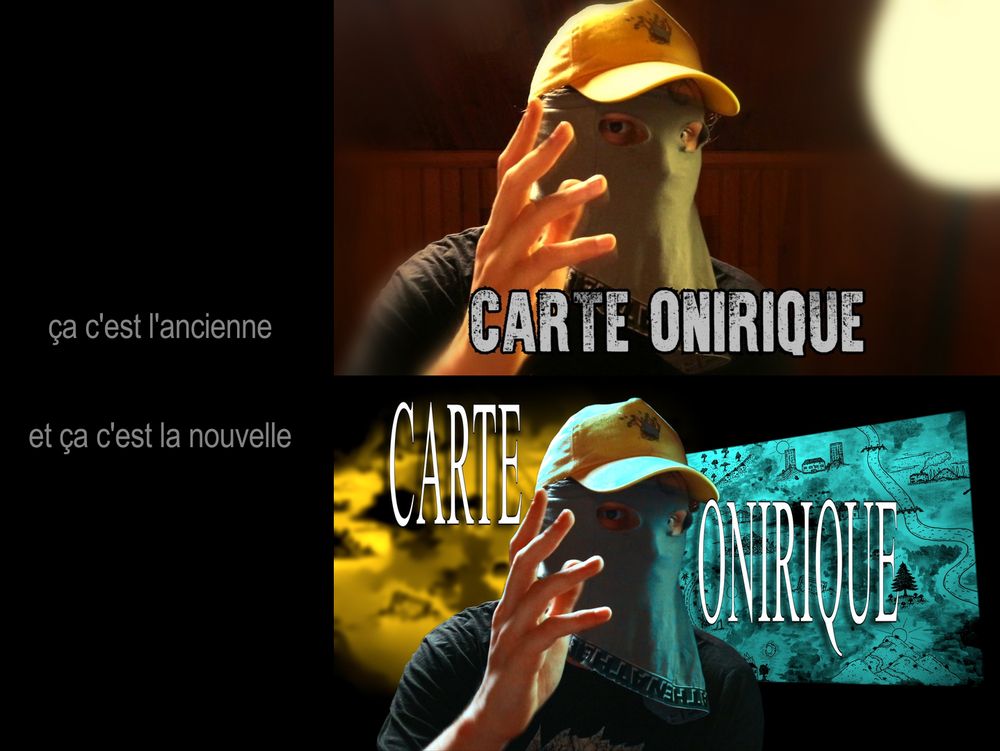 comparatif de deux miniatures youtube. sur le côté c'est écrit "ça c'est l'ancienne" et "ça c'est la nouvelle". Les deux miniatures se ressemblent, un personnage masqué à casquette jaune regarde la caméra. la nouvelle est plus colorée, en jaune et bleu. sur les deux images il est écrit "carte onirique"
