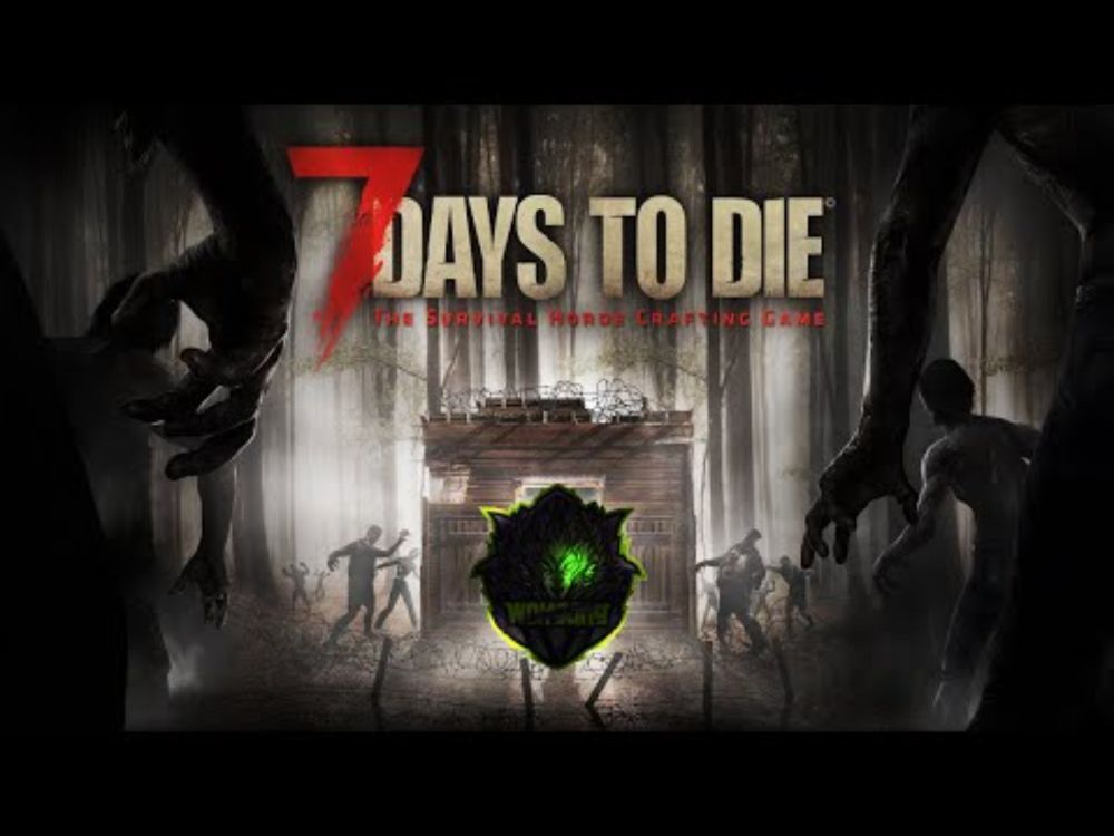 【7 Days To Die ver1.0】# 134 気づいたらあと2日　 05/07        　　#7DaysToDie #7DTD　#ラルフ.T.ヴォルフガング