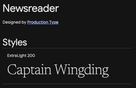 Newsreader, designed by Production Type

Styles
ExtraLight 200

Captain Wingding