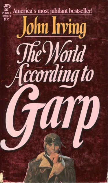 The book The World According to Garp by John Irving