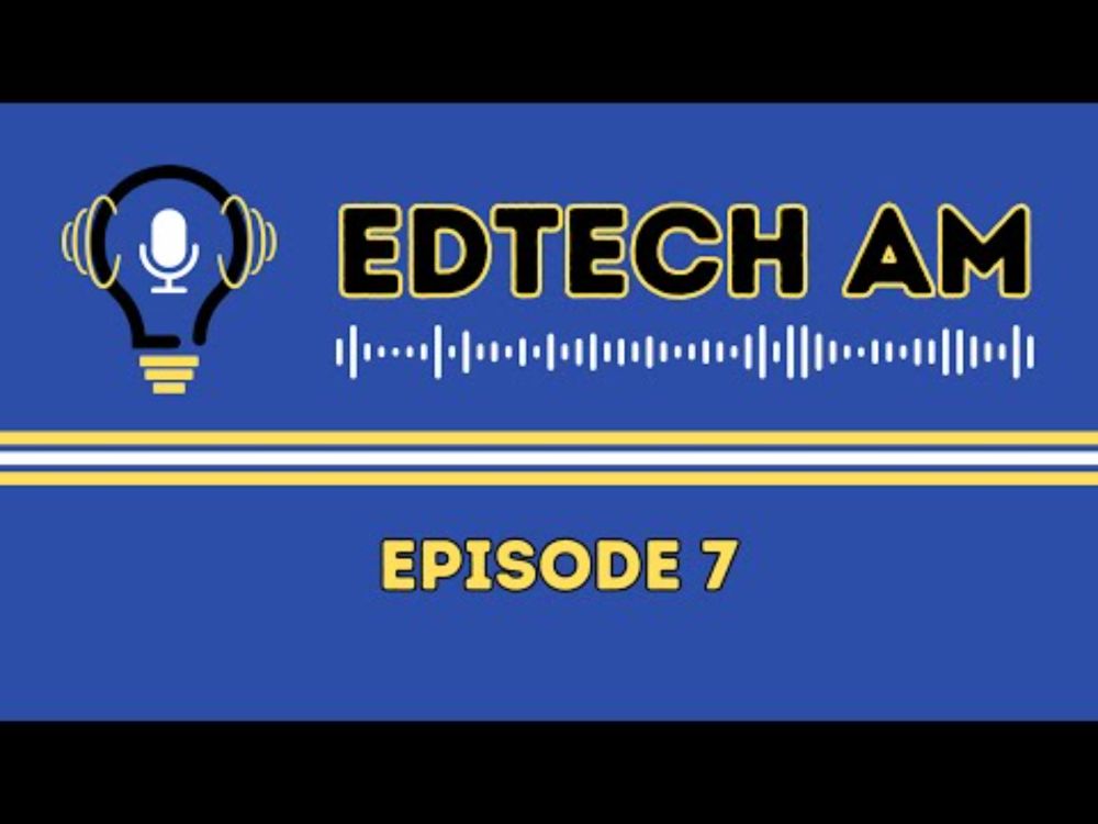 EdTech AM - Episode 7