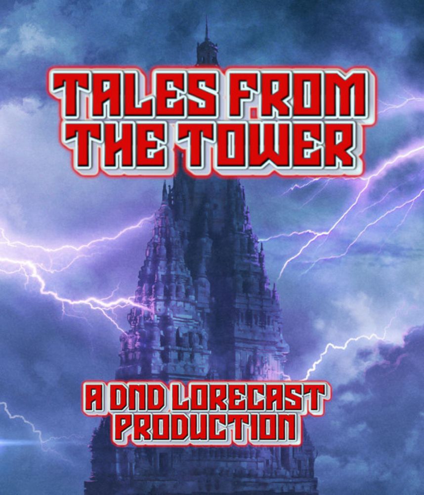 Tales from the Tower: Trials of the Tower Initiate, pt. II