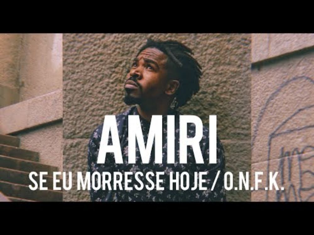 Amiri - Se Eu Morresse Hoje / O.N.F.K. (Lyric Video)