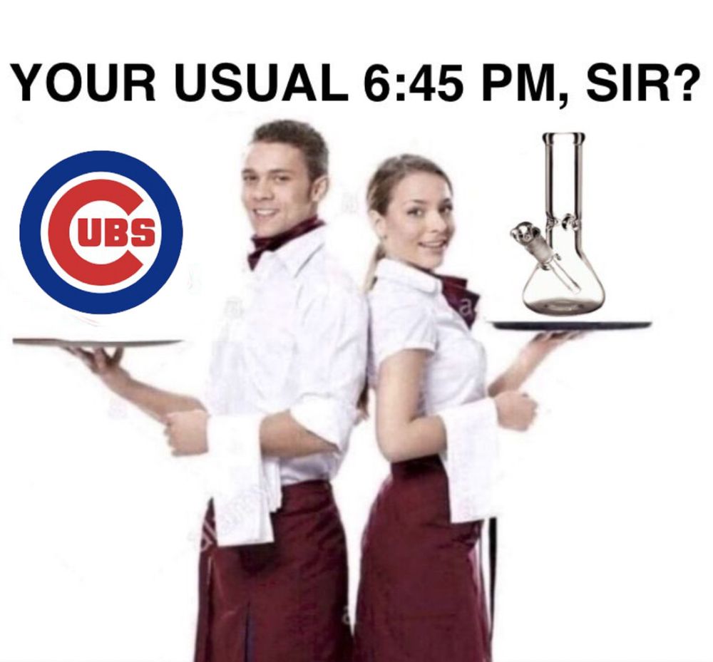 a waiter holding the chicago cubs logo and a waitress holding a bong asking you, the viewer, “your usual 6:45pm, sir?”