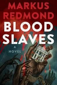 Book cover Blood Slaved Markus Redmond 